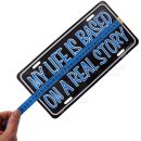 Obrázok 4. Ceduľa My Life Is Based On Real Story License plate