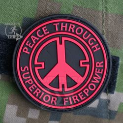 Peace Through Superior Firepower - červená 3D nášivka PVC