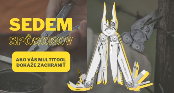 7 spôsobov, ako vás multitool dokáže zachrániť